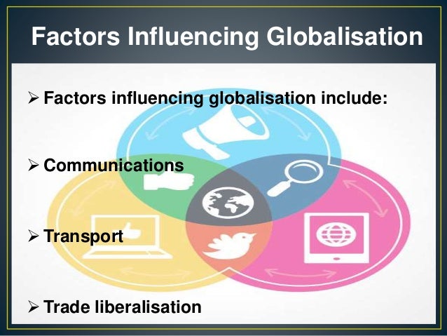 Factors in globalisation factors affecting globalization pdf